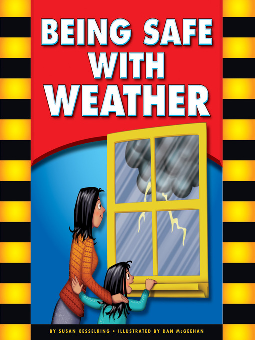 Title details for Being Safe with Weather by Susan Kesselring - Available